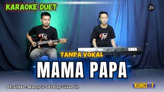 Download lagu MAMA PAPA KARAOKE DUET ( TANPA VOKAL ) mp3