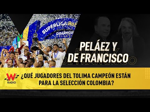 ¿Qué jugadores del Tolima campeón están para la Selección Colombia?