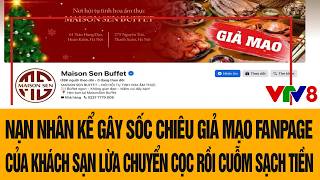 Tâm điểm: Chiêu trò giả mạo fanpage khách sạn lừa chuyển cọc rồi cuỗm tiền