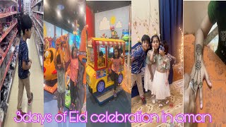 Eid in oman / 3 days of festivity