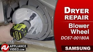 Samsung Dryer - Loud Noise During Spin - Blower Wheel Repair and Diagnostic