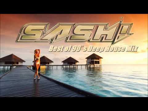 DJ SASH! -  Finest Deep House Mix of 90`s Songs