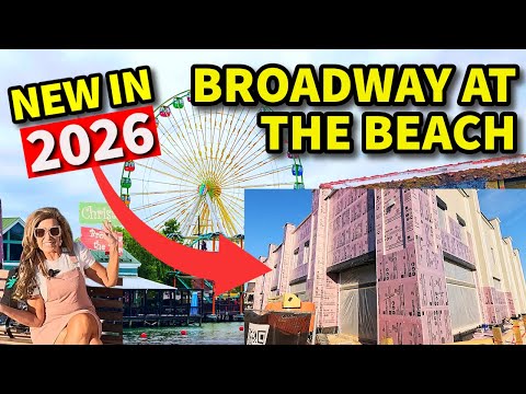 What's New for 2026 - Coming to Broadway at the Beach. Myrtle Beach