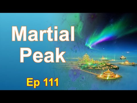 Martial Peak - Episode 111: Chapters 3721 to 3752 - Audiobook