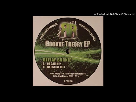Deejay Burkie - Groove Theory (Organ Mix) *Bassline House*