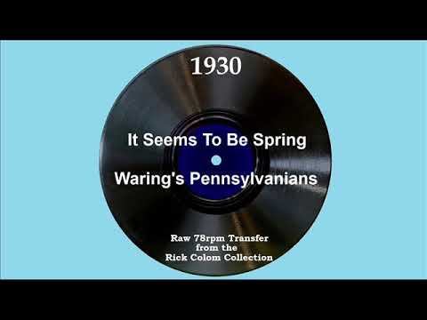 1930 Fred Waring - It Seems To Be Spring (The Three Girl Friends, vocal)