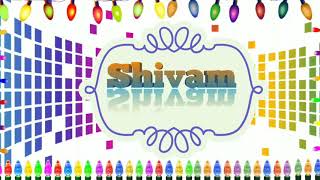 Shivam Name 3D Beautiful WhatsApp Status // New Ro