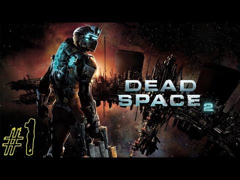 Dead Space 2 PC Zealot Difficulty Streamthrough Part 1