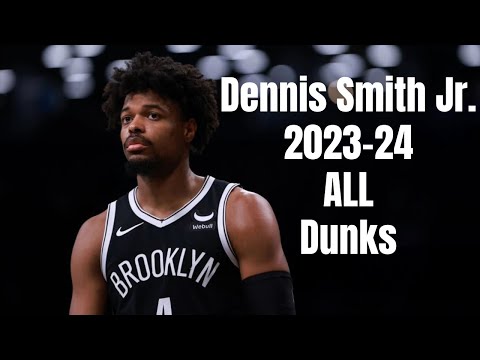 Dennis Smith Jr. 2023-24 ALL Dunks
