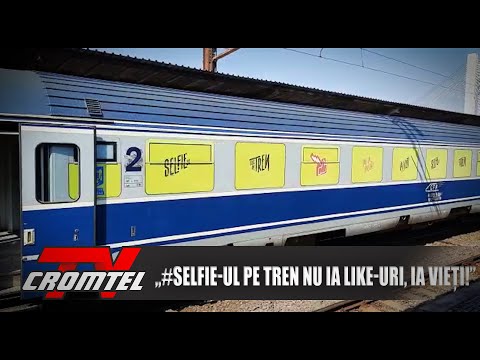 ȘTIRI CROMTEL TV - „#Selfie-ul pe tren nu ia like-uri, ia vieți!”