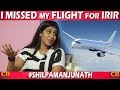 I missed My Flight For IRIR | Ispade Rajaum Idhaya Raniyum | Shilpa manjunath | CinebillaTV