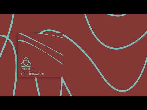 #MinimalHouse | Intaresu Podcast 181 - Nibaaldo