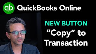 QuickBooks Online: NEW! "Copy To Transaction"