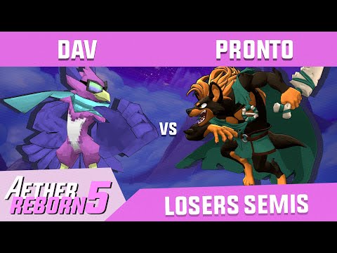 Aether Reborn #5 | Losers Semis - Dav (Wrastor) vs PRONTO (Forsburn)