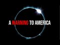 The April 8th Solar Eclipse, A Prophetic WARNING from God to America? Solar Eclipse Prophecy 2024