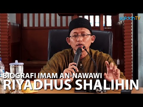 Kajian Kitab Riyadhus Shalihin 1: Biografi Imam An Nawawi & Bab Keikhlasan - Ustadz Badru Salam, Lc