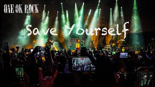 【歌詞付き】Save Yourself  ONEOK ROCK Luxury Disease American North tour 2022