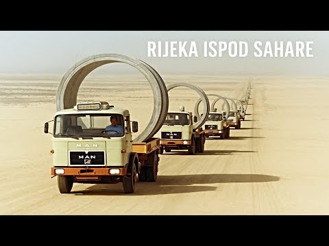 ZBOG OVOG SU GA UBILI? - GADAFIJEVA PODZEMNA VJEŠTAČKA RIJEKA