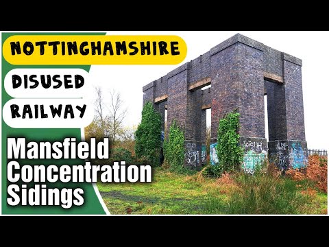 A look around the abandoned Mansfield Concentration Sidings