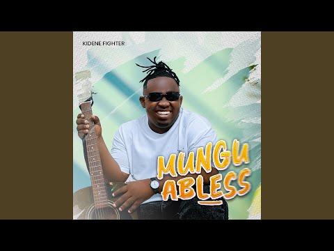 Mungu Abless (feat. Meja Kunta)