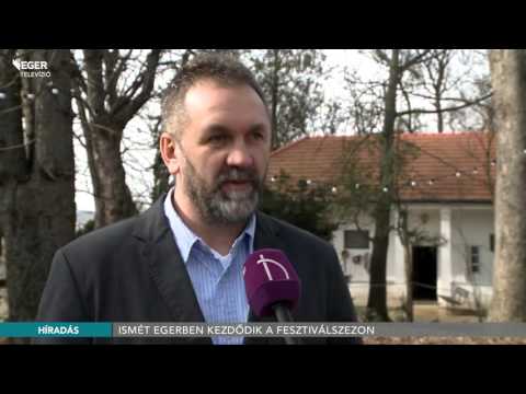 Ismét Egerben kezdődik a fesztiválszezon - 2016.03.03.