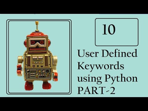 Robot Framework: Create User-defined keywords - Part 2 Video