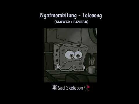 ＮＧＡＴＭＯＭＢＩＬＵＮＧ　－　Ｔｏｌｏｏｏｎｇ (𝙎𝙡𝙤𝙬𝙚𝙙 + 𝙍𝙚𝙫𝙚𝙧𝙗)