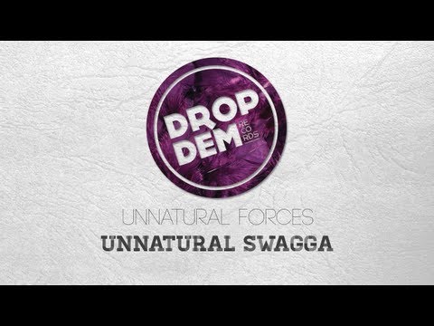 Unnatural Forces - Unnatural Swagga EP