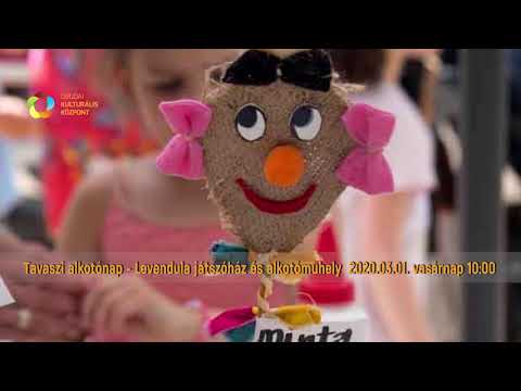 Tavaszi alkotónap - Levendula játszóház és alkotóműhely 2020.03.01. vasárnap 10:00