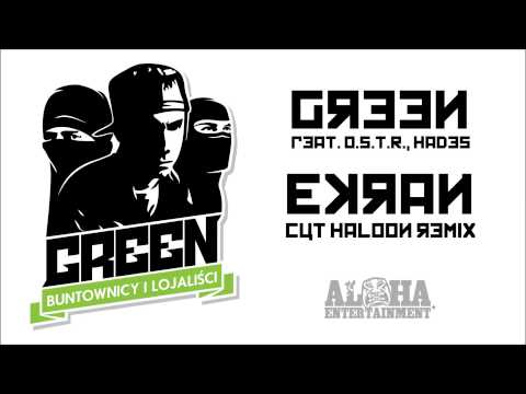 Green feat. O.S.T.R., Hades - Ekran (Cut Haloon Remix)