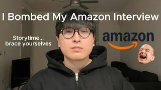 How I Bombed My Amazon SWE Internship Interview