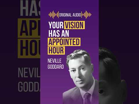 Your Vision Has An Appointed Hour - Neville Goddard #thelawofassumption