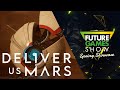 Deliver Us Mars Announcement trailer - Future Games Show Spring Showcase 2022