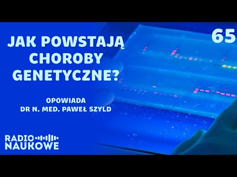 Mutacje genetyczne - dlaczego, gdzie powstają i co powodują | dr n.med. Paweł Szyld