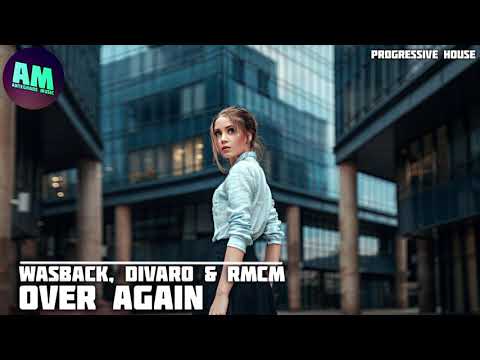 Wasback, DIVARO & RMCM - Over Again