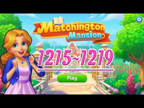 Matchington Mantion (Android | iOS) Level 1215~1219 - Gameplay Match:3