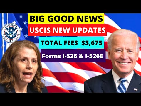 Breaking USCIS  Form I 526 New Updates 2022  -   US Investor Visa Program in July -  US Immigration