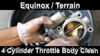 Equinox / Terrain 4 cylinder Throttle Body Cleaning