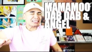 MAMAMOO - DAB DAB & ANGEL MV Reaction [BLESS THEM]