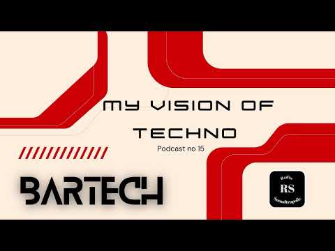 My Vision of Techno - Podcast no_015