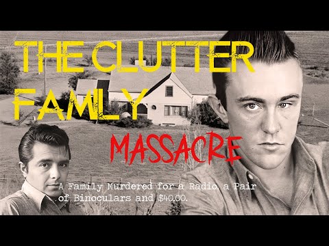 The Clutter Family - The Massacre that Shook Mid-Century America