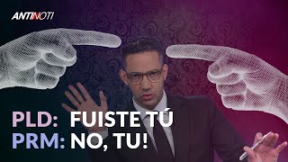 PLD Responde A Abinader: La Culpa Es Del PRM | Antinoti