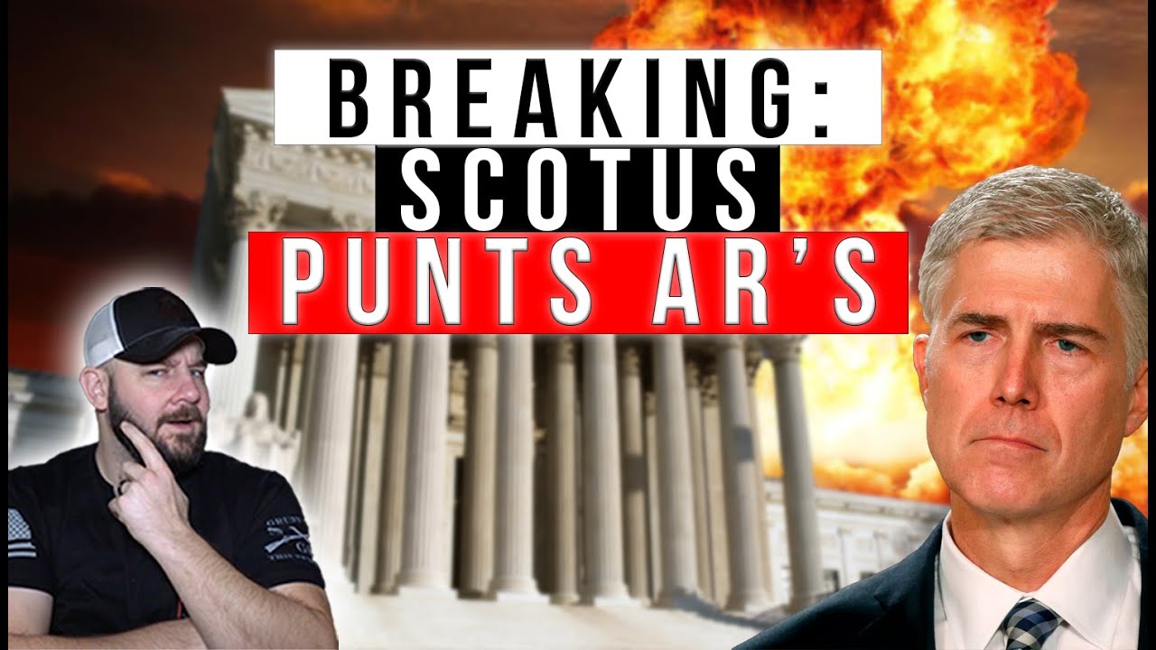 BREAKING: SCOTUS DENY'S AR Bans & Justice Thomas Says, See you Soon... 'Cause This Is ABSOLUTE Crap.
