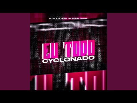 EU TODO CYCLONADO