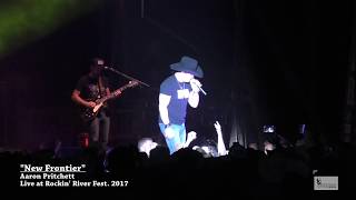 Aaron Pritchett - &quot;New Frontier&quot; Rockin&#39; River 2017