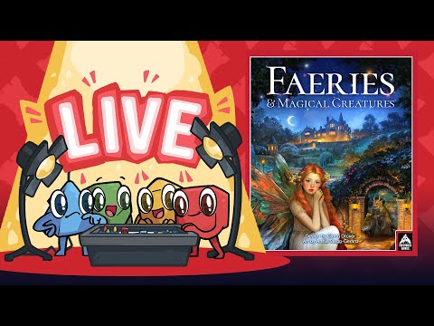 Faeries & Magical Creatures Live Play