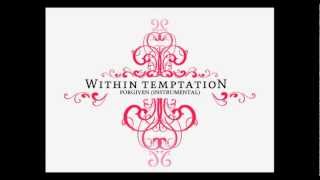 Within Temptation - Forgiven (Instrumental)