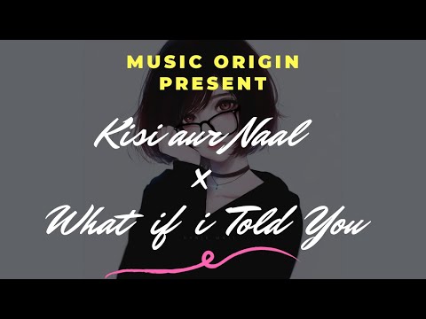 Kisi Aur Naal   What If I Told You   Asees Kaur l Ali Gatie | music Origin
