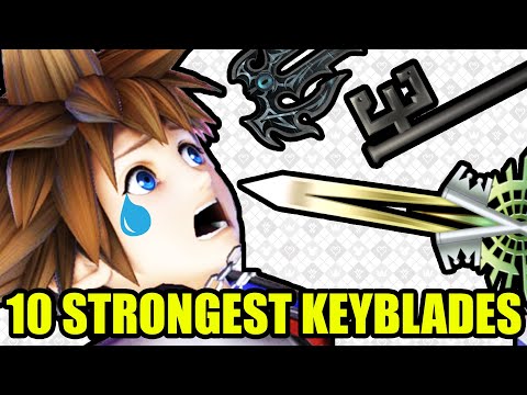 The TOP 10 STRONGEST Keyblades in the Kingdom Hearts Universe!