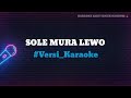 KARAOKE LAGU TIMUR SOLE MURA LEWO Lwurin ️